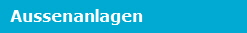 Aussenanlagen